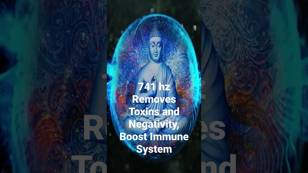741 Hz Removes Toxins And Negativity Boost Immune System #shorts