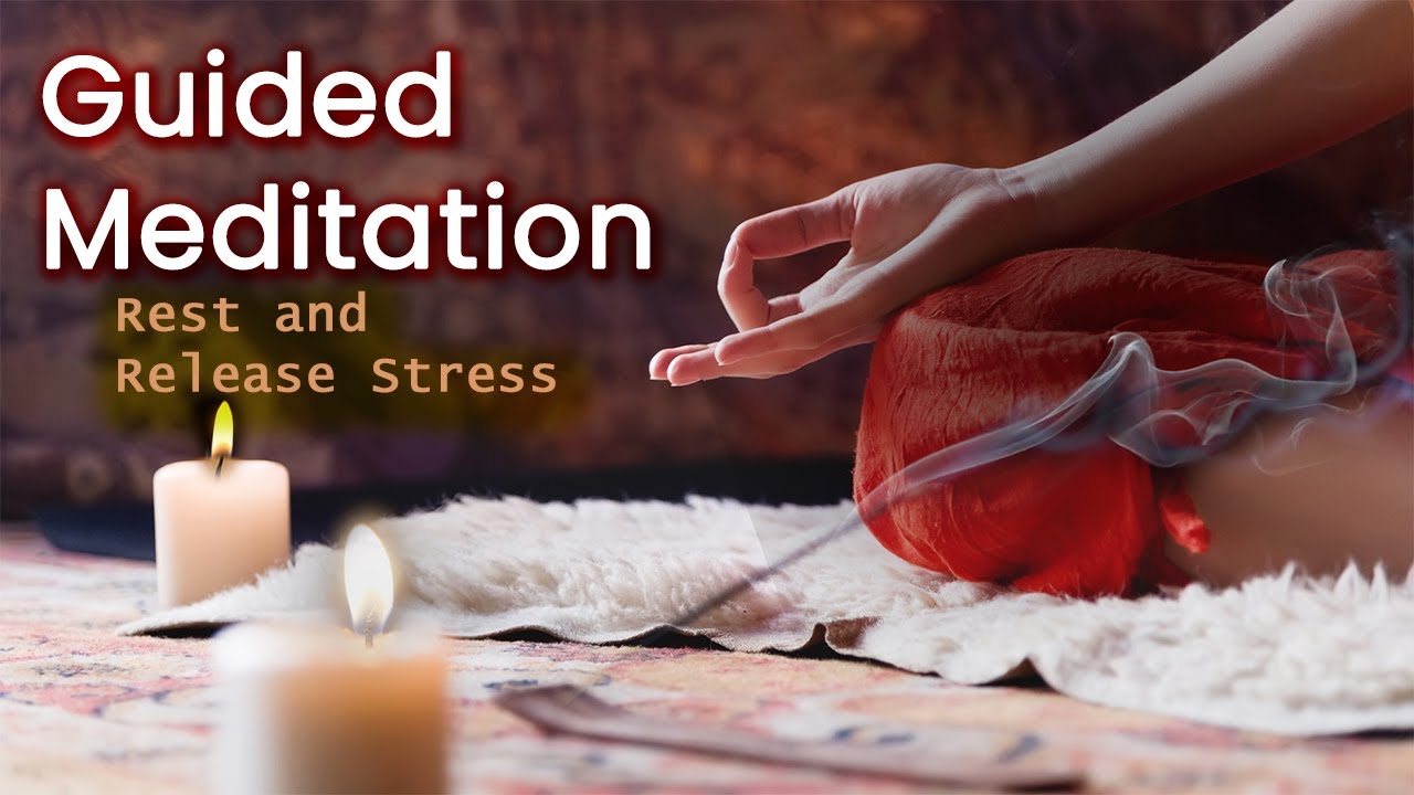 Guided Meditation Rest And Release Stress A Short Deeply Relaxing Practice Giving