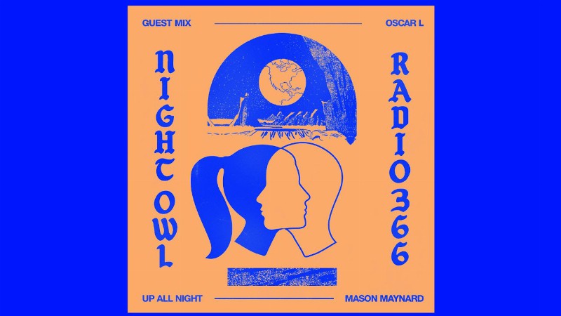 Mason Maynard Oscar L - Night Owl Radio 366