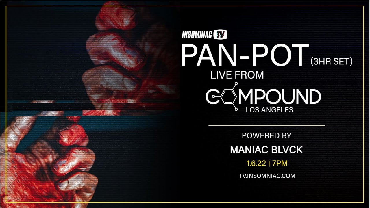 Pan-pot For Edm Maniac: Maniac Blvck [from The La Compound Warehouse] (jan. 6 2022)