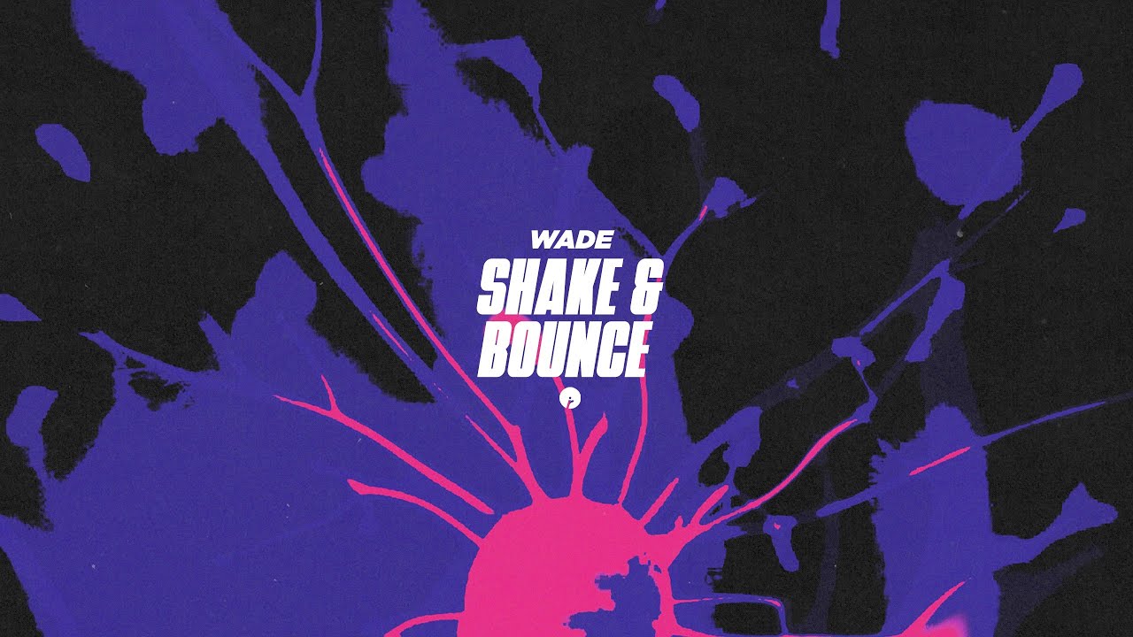 Wade - Shake & Bounce : Insomniac Records